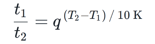 t₁/t₂ = q hoch ((T₂ − T₁) / 10 K)